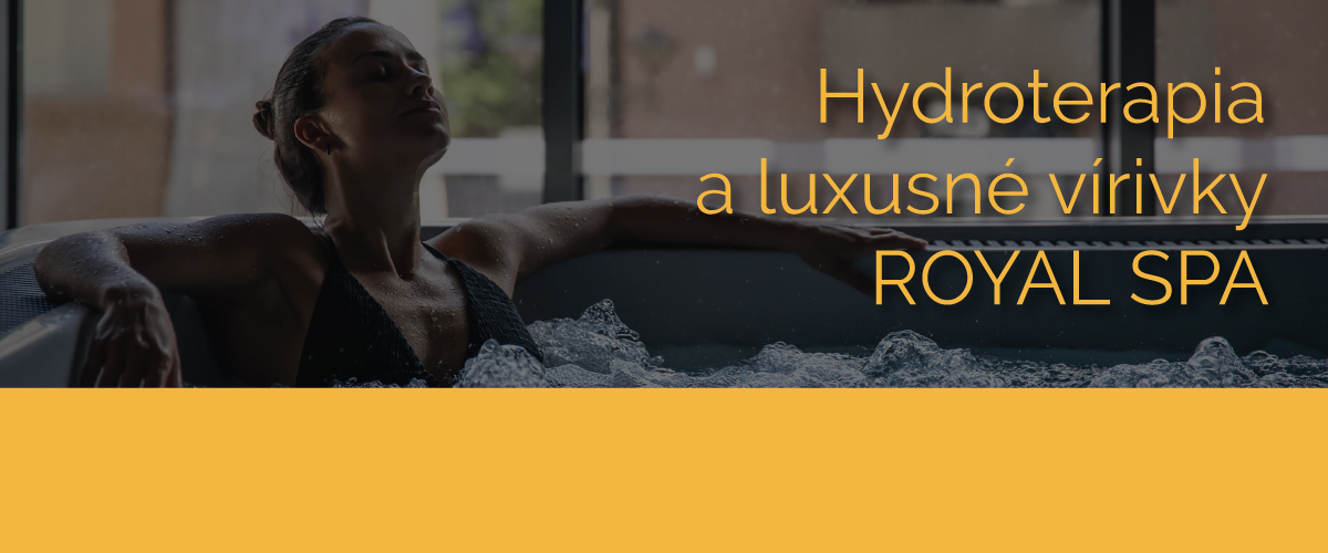 Obrázok článku: Hydroterapia a luxusné vírivky ROYAL SPA